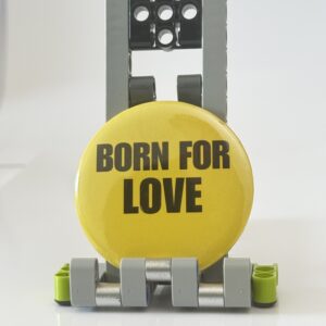 "BORN FOR LOVE" Pop Pin