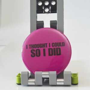 "I THOUGHT I COULD SO I DID" Pop Pin
