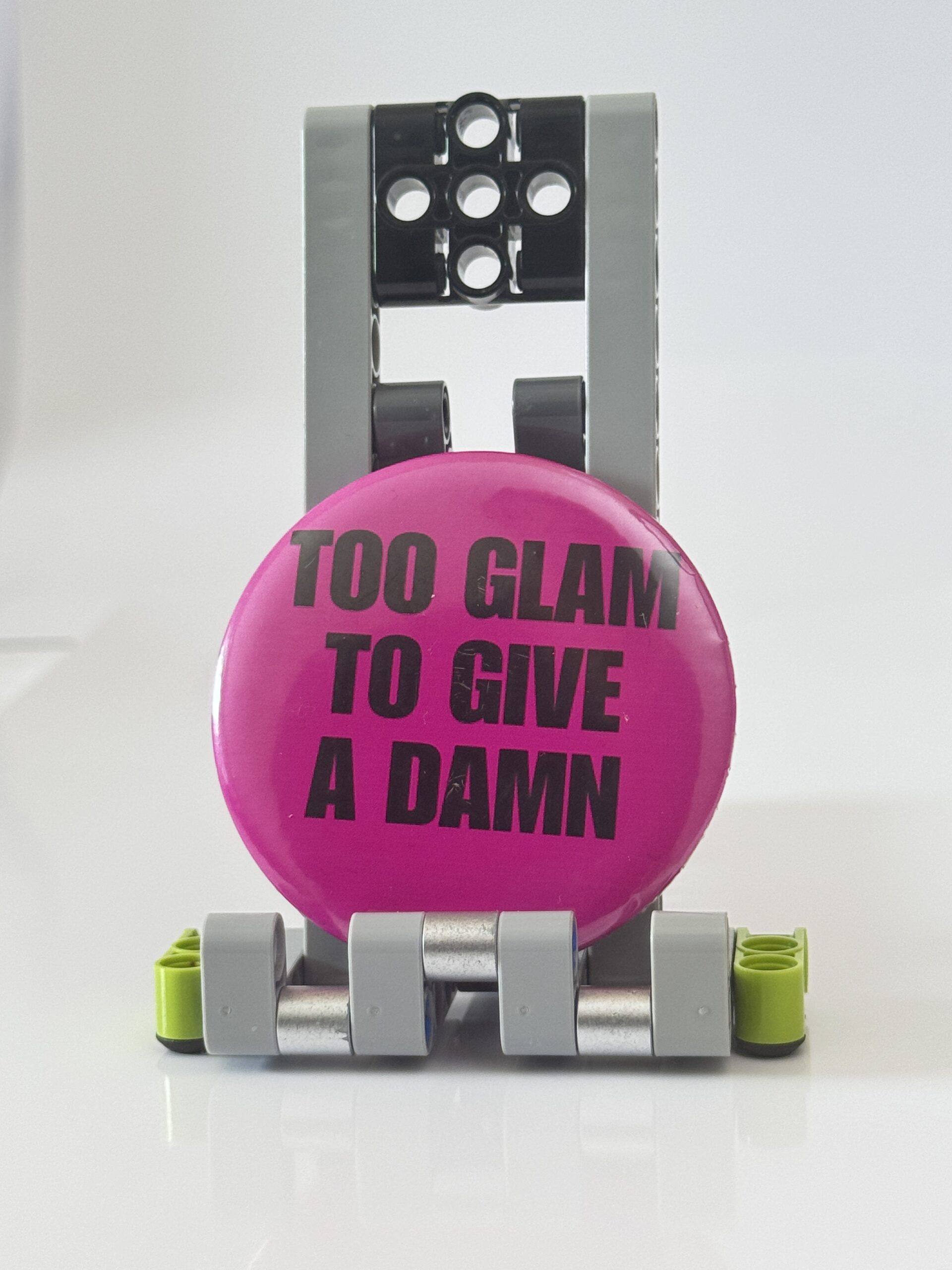 "TOO GLAM TO GIVE A DAMN" Pop Pin