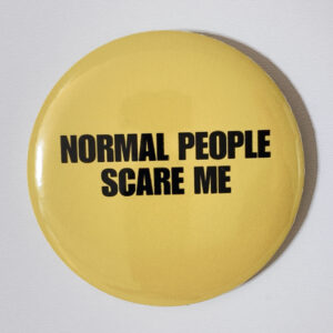 badge normal people scare me