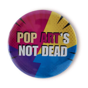 badge pin pop art's not dead