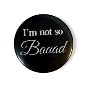Badge Rétro "I'm not so Baaad" - Noir & Typographie Cursive Blanche